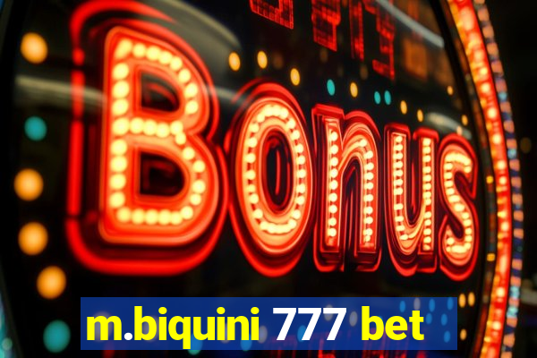 m.biquini 777 bet
